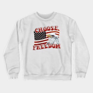 CHOOSE FREEDOM Eagle on American Flag Design Crewneck Sweatshirt